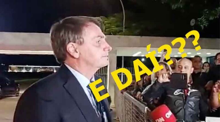 E daí, presidente, onde está a empatia com quem perdeu familiares, amigos…