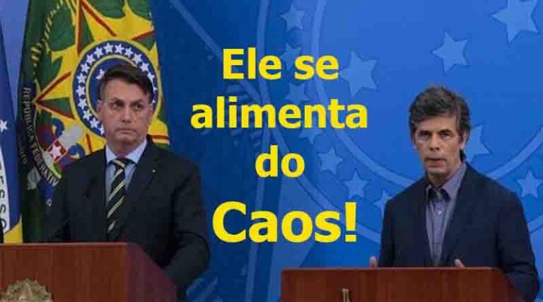 Demissão de Mandetta: Bolsonaro se alimenta do CAOS!!