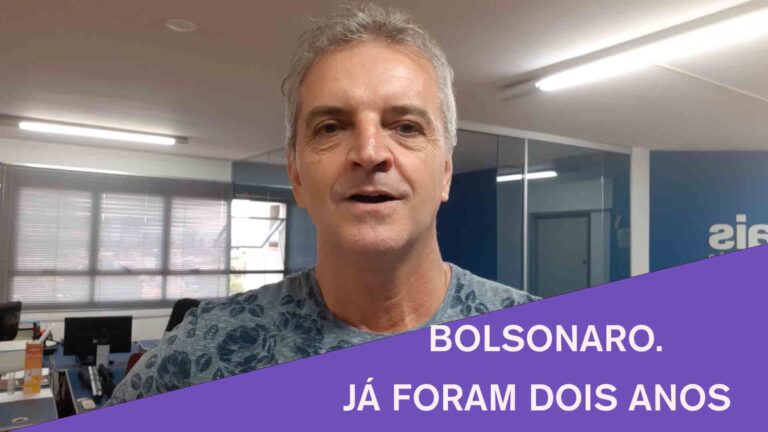 Dois anos de Bolsonaro já se passaram e…