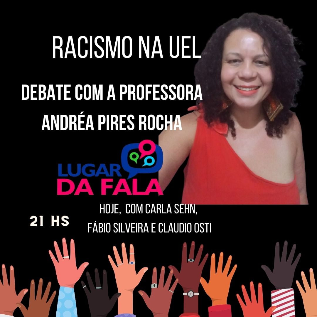 Hoje, debate no canal Lugar da Fala: Racismo na UEL