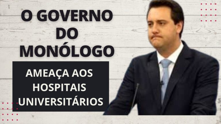 Papo Reto… ou Torto. Projeto abre brecha para privatizar hospitais universitários do Paraná