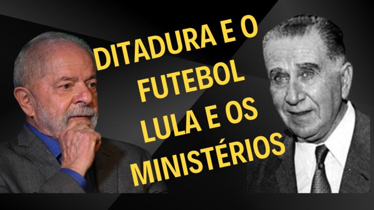 Tudo para agradar os políticos: A ditadura e o futebol, Lula e os Ministérios