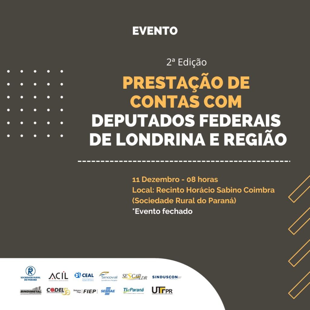 Deputados estaduais e federais vão prestar contas às entidades de Londrina