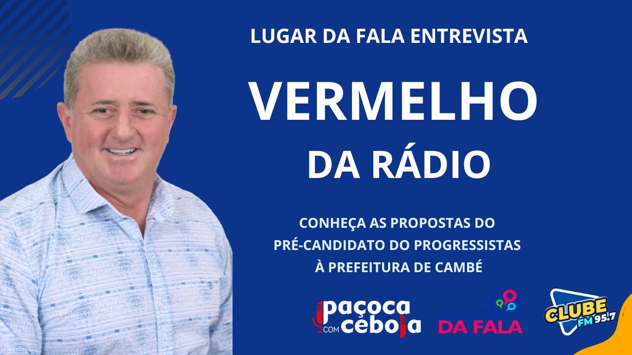 Hoje tem Vermelho da Rádio no Lugar da Fala, na Clube FM