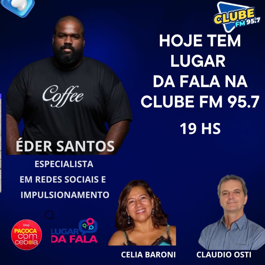 Hoje tem Lugar da Fala na Clube FM