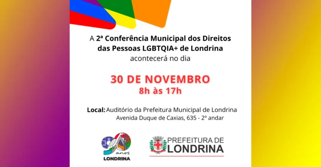 Londrina terá 2ª Conferência dos Direitos das Pessoas LGBTQIA+