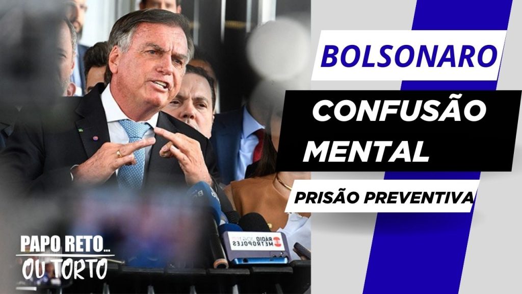 Papo Reto: Bolsonaro, confusão Mental. E a confusão protagonizada pelo deputado do Paraná, Renato Freitas