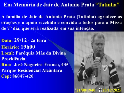 Hoje, missa de sétimo dia em memória de Tatinha