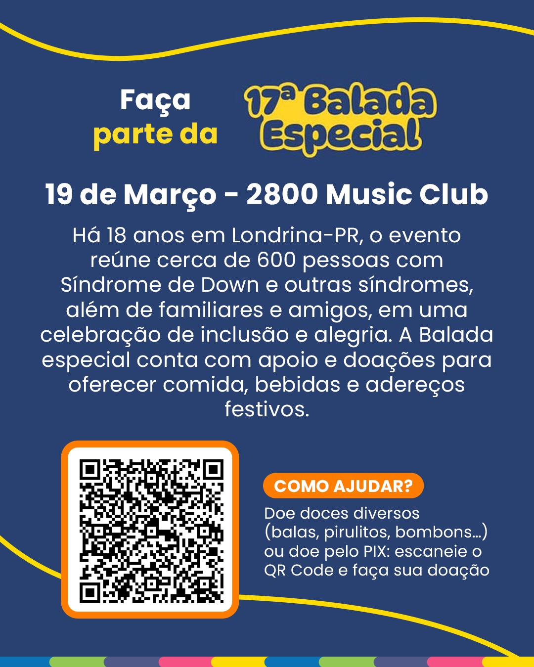 Está chegando a 17ª Balada Especial. Participe, contribua